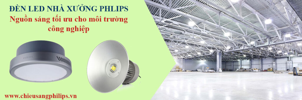 den nha xuong Philips 1