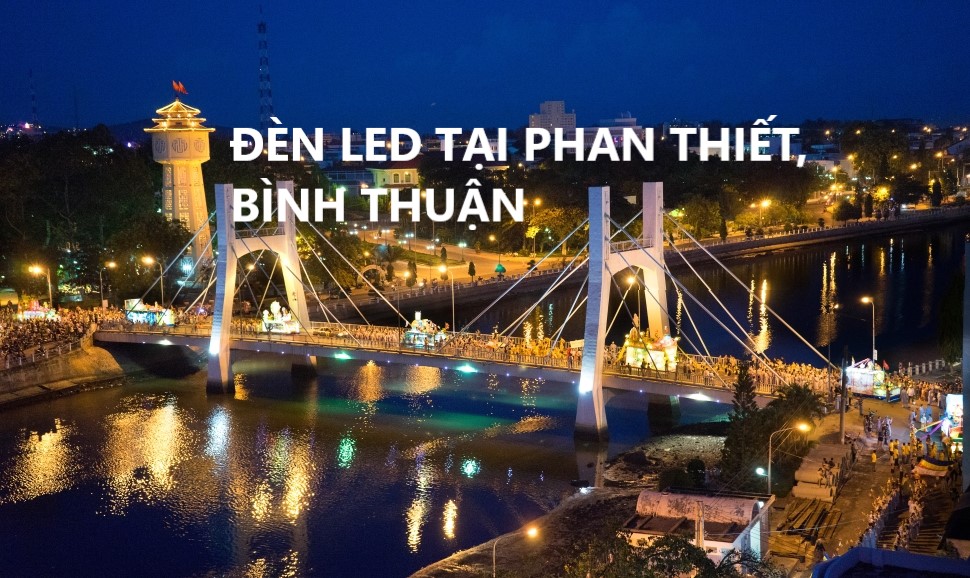 đèn led tại phan thiết, bình thuận