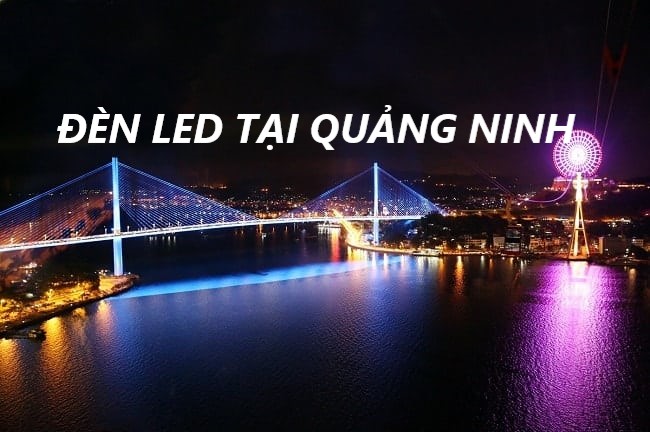 đèn led tại quảng ninh