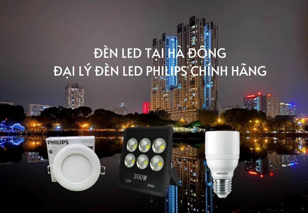 Đèn led tại hà đông giá rẻ - Đại lý cung cấp đèn uy tín