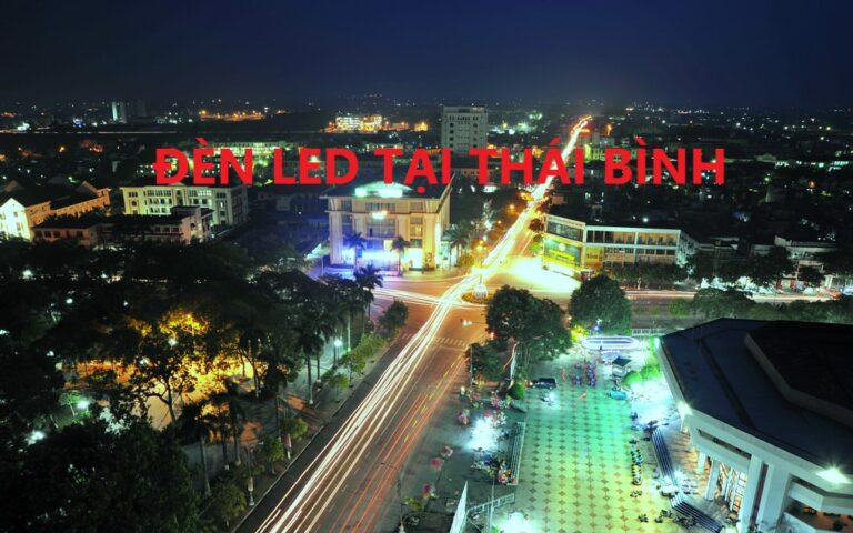 Cửa hàng bán đèn led tại Thái Bình chính hãng, giá rẻ