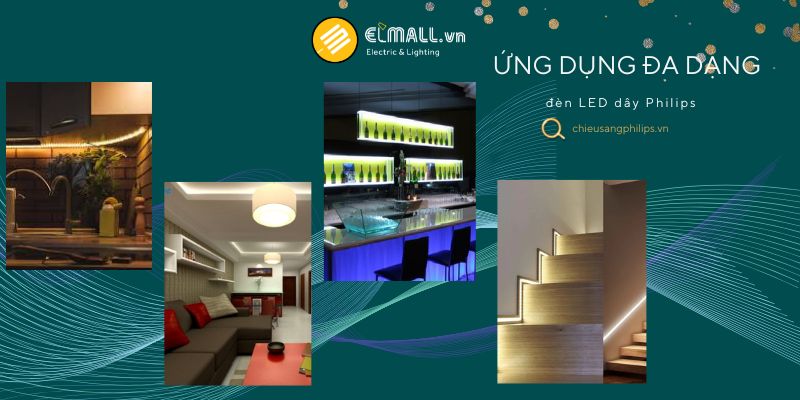 Ứng dụng đa dạng của đèn LED dây Philips