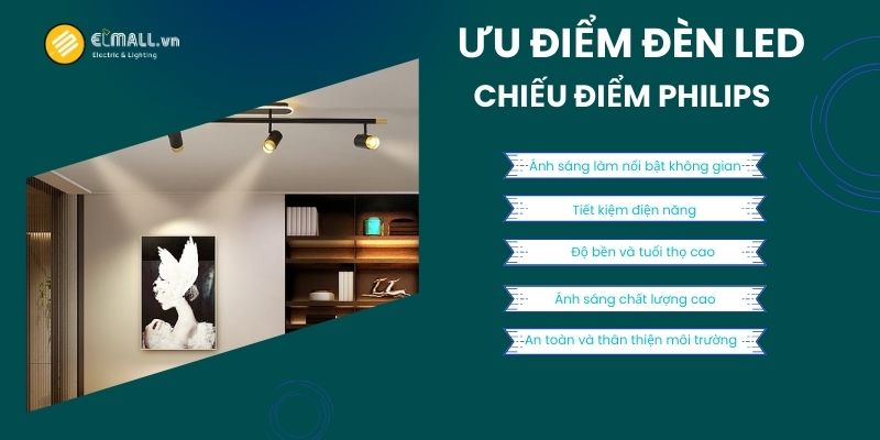 Ưu điểm đèn LED chiếu điểm Philips